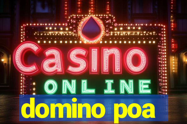 domino poa